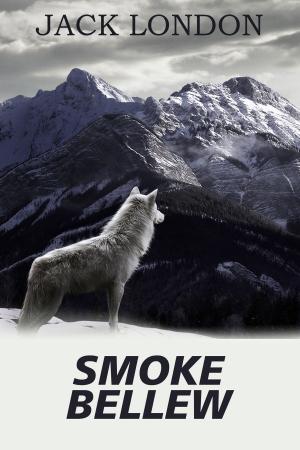 Cover of the book Smoke Bellew by Романов, Александр