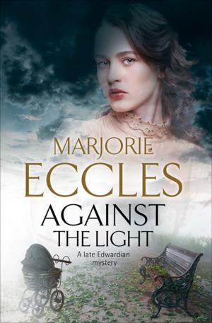 Cover of the book Against the Light by Alys Clare