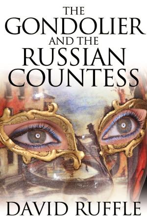 Cover of the book The Gondolier and The Russian Countess by Joseph Femia