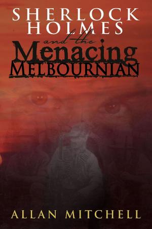 Book cover of Sherlock Holmes and the Menacing Melbournian