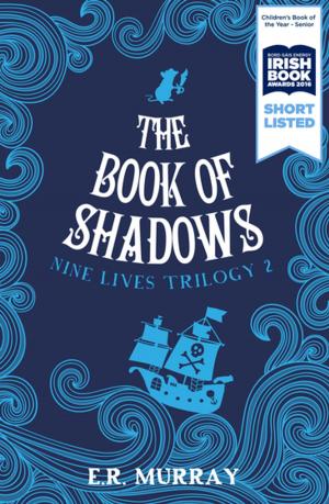 Cover of the book The Book of Shadows by E.R. Murray