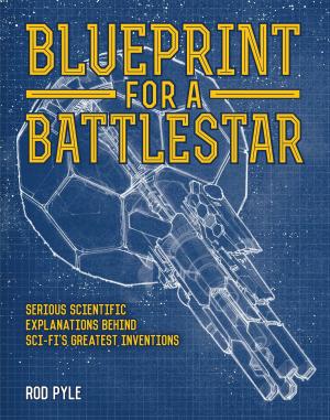 Cover of the book Blueprint for a Battlestar by Sinclair McKay