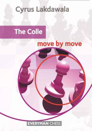 Cover of the book The Colle: Move by Move by Carsten Hansen
