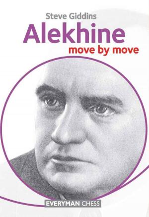Cover of the book Alekhine: Move by Move by Cyrus Lakdawala