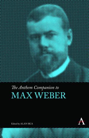 Cover of the book The Anthem Companion to Max Weber by Seiko Tanabe