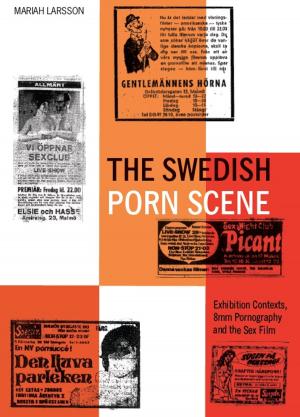 Cover of the book The Swedish Porn Scene by Dragica Potocnjak