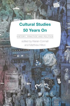 Cover of the book Cultural Studies 50 Years On by Marie-Luise Angerer