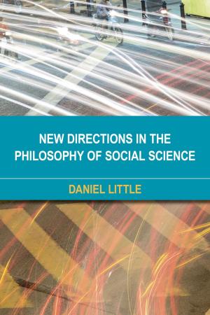 Cover of the book New Directions in the Philosophy of Social Science by Paul Bowman, Professor of Cultural Studies at Cardiff University, UK