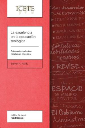 Book cover of La excelencia en la educación teológica