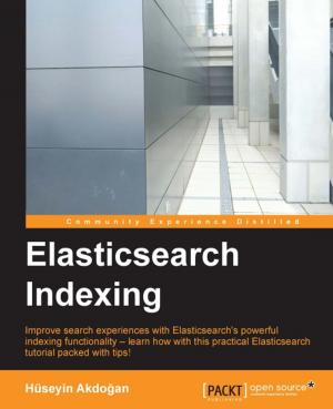 Cover of the book Elasticsearch Indexing by Bayu Wibowo, Tony Sangha