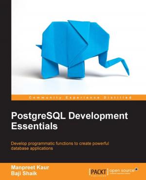 Cover of the book PostgreSQL Development Essentials by Daniel Blair