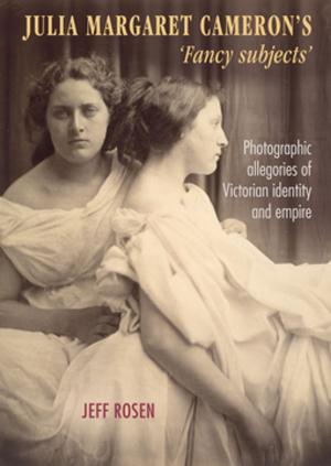 Cover of the book Julia Margaret Cameron’s ‘fancy subjects’ by Jean-François Caron