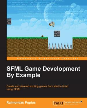 Cover of the book SFML Game Development By Example by Dharmesh Kakadia