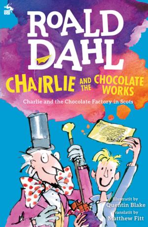 Cover of the book Chairlie and the Chocolate Works by Ian Black
