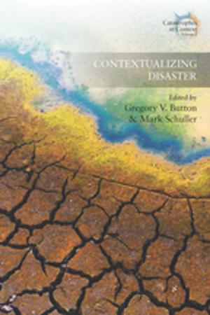 Cover of the book Contextualizing Disaster by Ned Curthoys