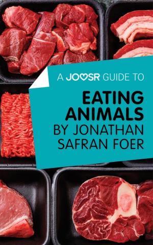 Cover of A Joosr Guide to... Eating Animals by Jonathan Safran Foer