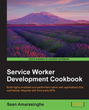Cover of the book Service Worker Development Cookbook by Chittaranjan Dhurat