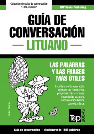 bigCover of the book Guía de Conversación Español-Lituano y diccionario conciso de 1500 palabras by 