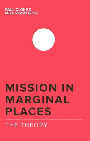 Cover of the book Mission in Marginal Places: The Theory by Paul Hedley Jones