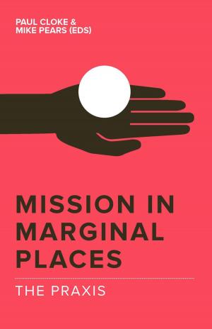 Book cover of Mission in Marginal Places: The Praxis