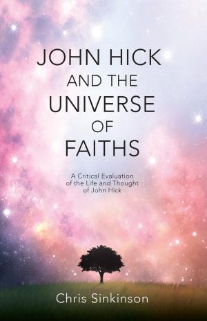 Book cover of John Hick and the Universe of Faiths