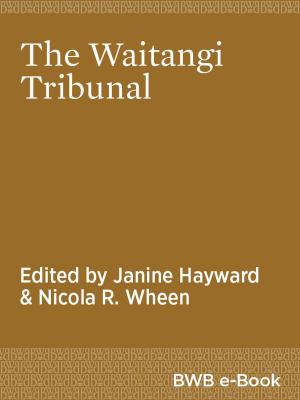 Cover of the book The Waitangi Tribunal by Paul Dalziel, Caroline Saunders, Shamubeel Eaqub, Max Rashbrooke
