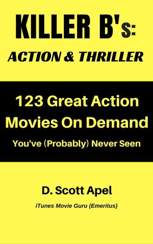 Cover of the book Killer B's: Action & Thriller by D. D. Scott