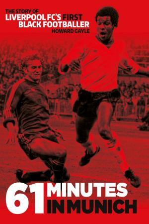 Cover of the book 61 Minutes in Munich by Tony Coton