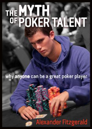 Cover of the book The Myth of Poker Talent by Carolyn Nicholls