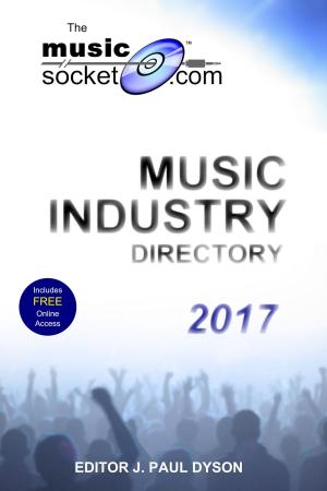 Cover of the book The MusicSocket.com Music Industry Directory 2017 by Sahpreem A. King