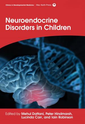 Cover of the book Neuroendocrine Disorders in Children by Mijna Hadders-algra