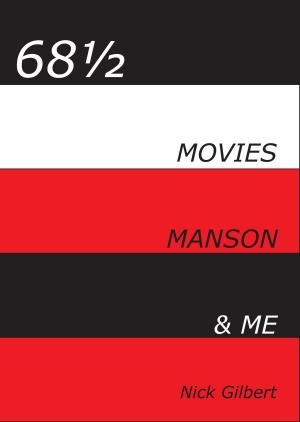 Cover of the book 68½: Movies, Manson & Me by Jacques Généreux, François Laurent