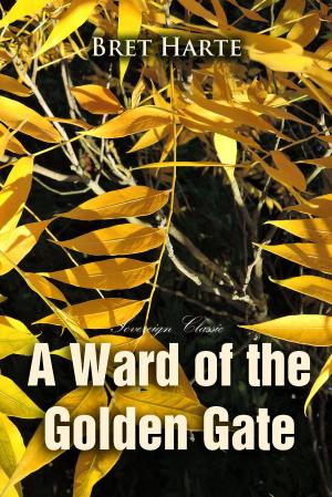 bigCover of the book A Ward of the Golden Gate by 