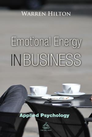 Cover of the book Emotional Energy in Business by Alexander Loyd, PhD., ND