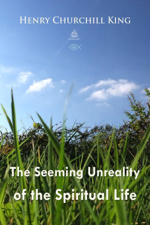 Cover of the book The Seeming Unreality of the Spiritual Life by Anton Chekhov