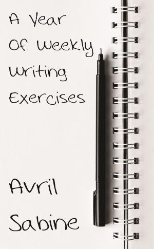 bigCover of the book A Year Of Weekly Writing Exercises by 