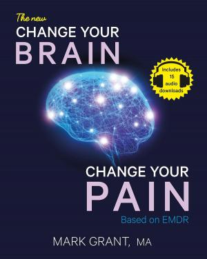 Book cover of The New Change Your Brain, Change Your Pain
