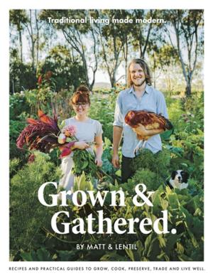 Cover of the book Grown & Gathered by Hilary McKay