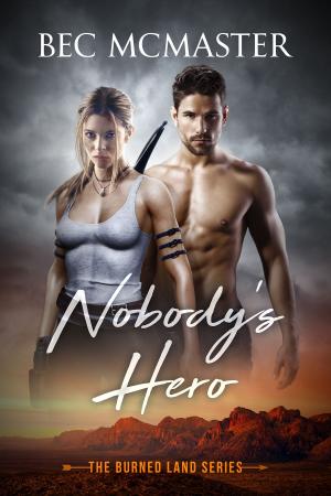 Cover of the book Nobody's Hero by Bec McMaster