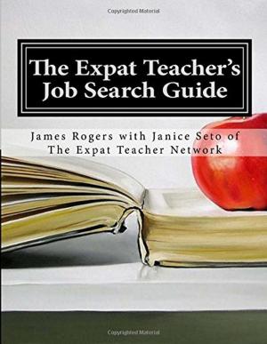 Book cover of The Expat Teacher Job Search Guide 2nd Edition