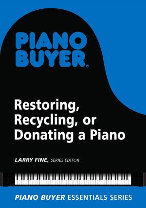 Cover of the book Restoring, Recycling, or Donating a Piano by My Therapy House Team