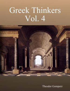 Cover of the book Greek Thinkers Vol. 4 by Philip Schaff
