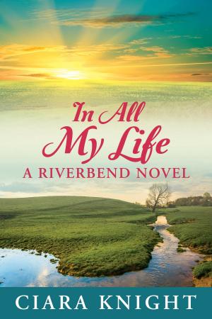 Cover of the book In All My Life by Cassie Alexandra