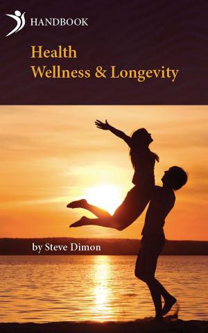 Cover of the book Health, Wellness & Longevity by Nicole Almeida