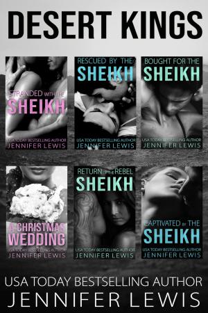 Cover of the book Desert Kings: The Complete Series Books 1-6 by Jennifer Lewis