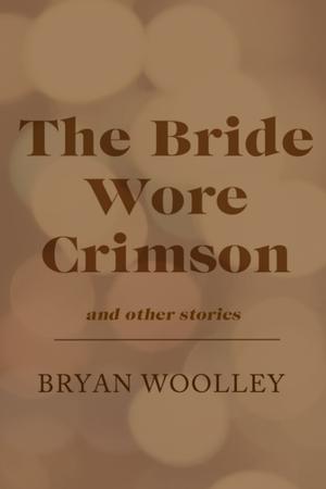 Cover of The Bride Wore Crimson and Other Stories