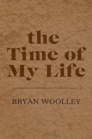 Cover of the book The Time of My Life: Essays by Dean Paschal