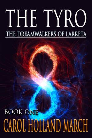 Book cover of The Tyro: The Dreamwalkers of Larreta, Book 1