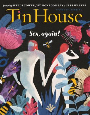 Cover of the book Tin House: Sex, Again? (Tin House Magazine) by Bianca Stone