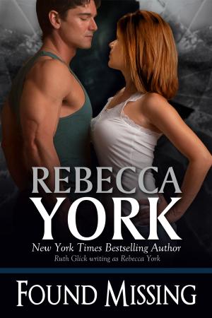 Cover of the book Found Missing (Decorah Security Series, Book #14) by Rebecca York